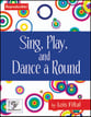 Sing, Play, and Dance a Round Reproducible Book